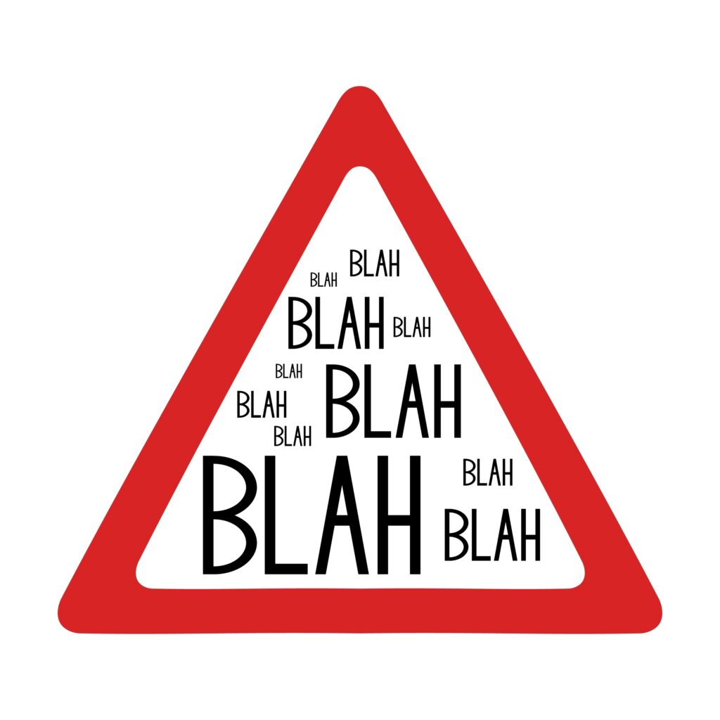 a triangular red danger sign for the roads that reads Blah Blah Blah Blahwas $45 US billion in 2023.